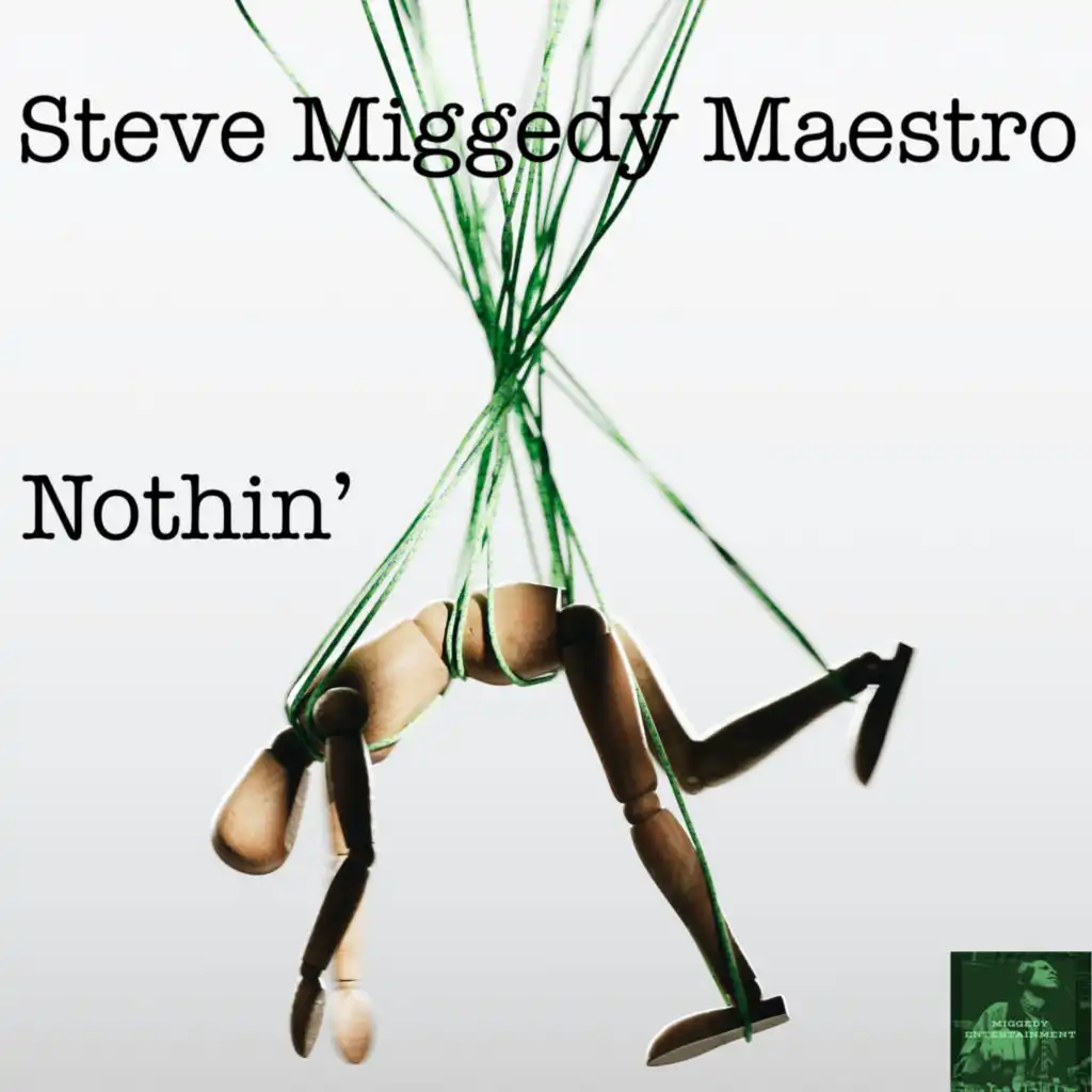 Steve Miggedy Maestro