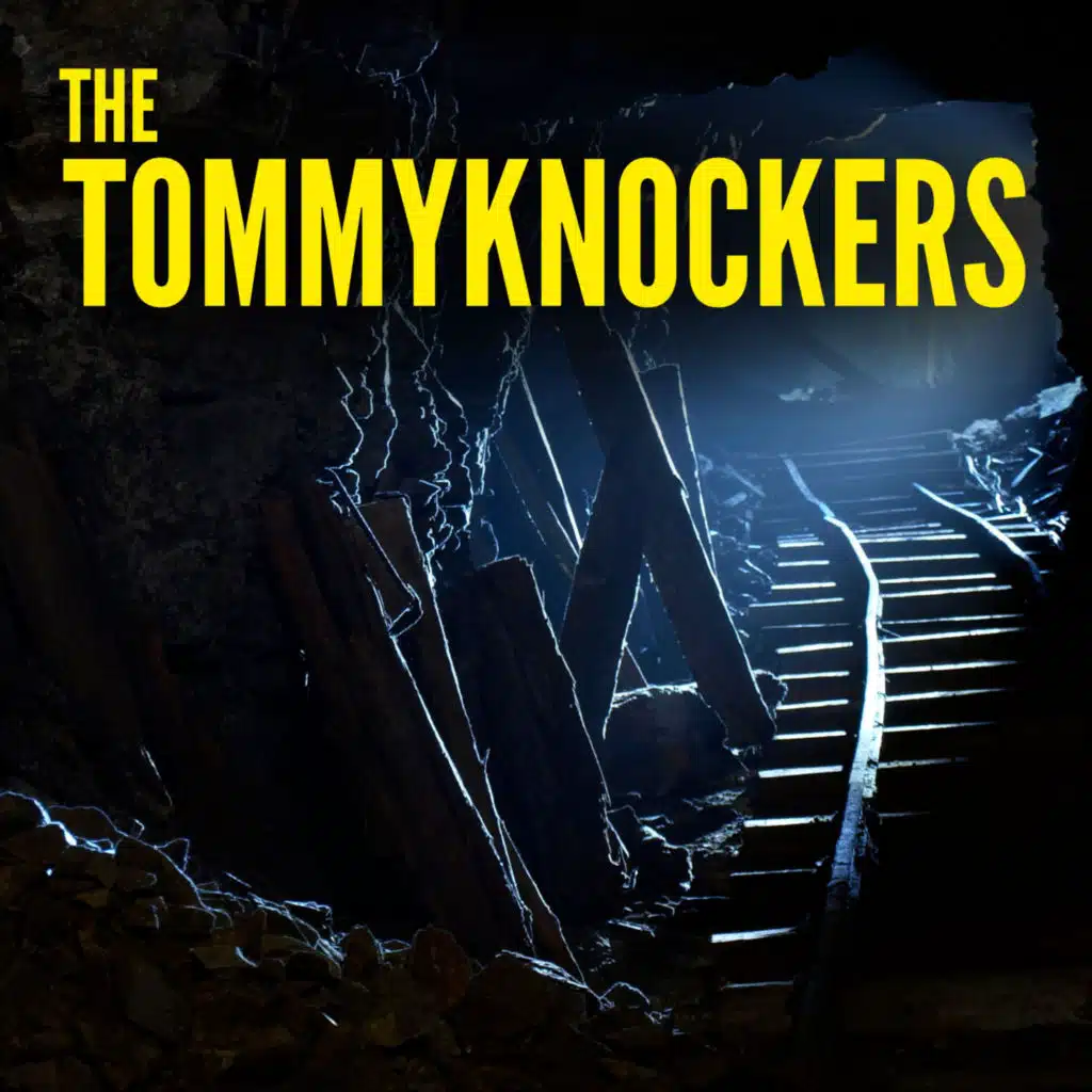 The Tommy-Knockers