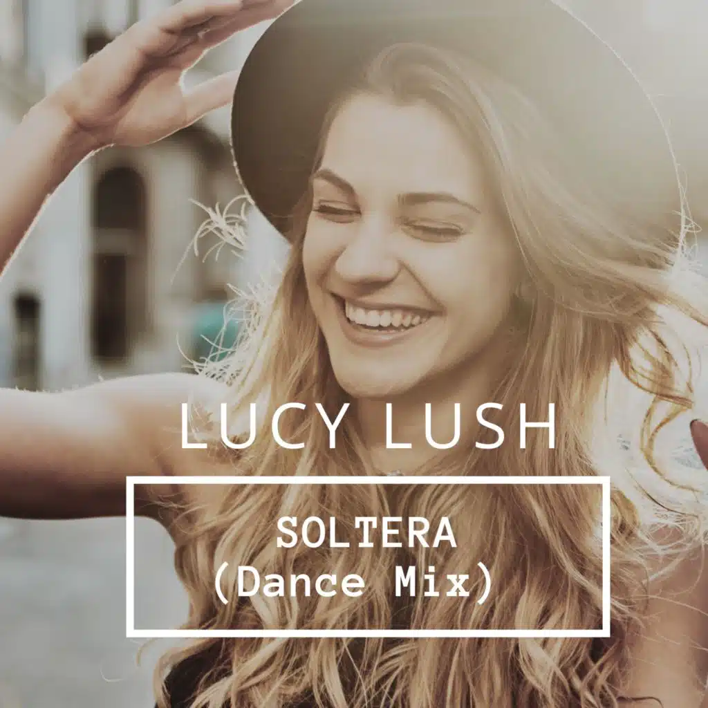 Soltera (Dance Mix - Extended Speed Up)