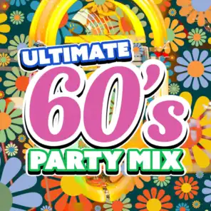 Ultimate 60's Party Mix