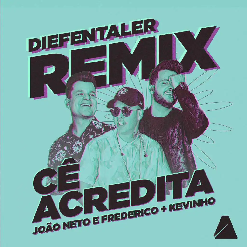 Cê Acredita (Diefentaler Remix) [feat. Mc Kevinho]