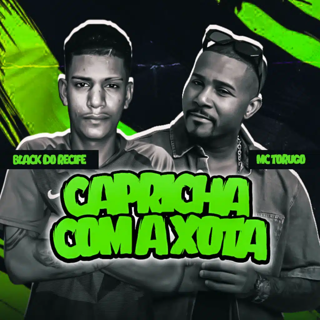 Capricha Com a Xota