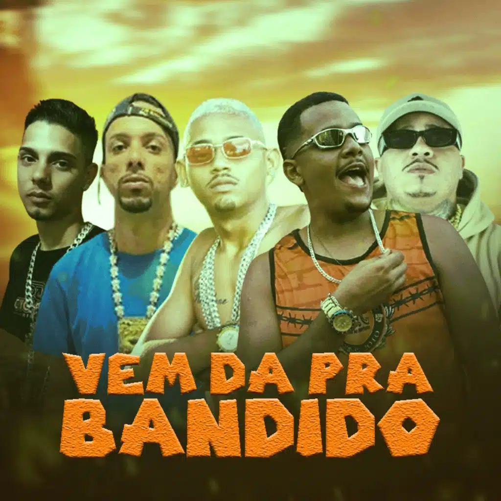 Vem da pra Bandido