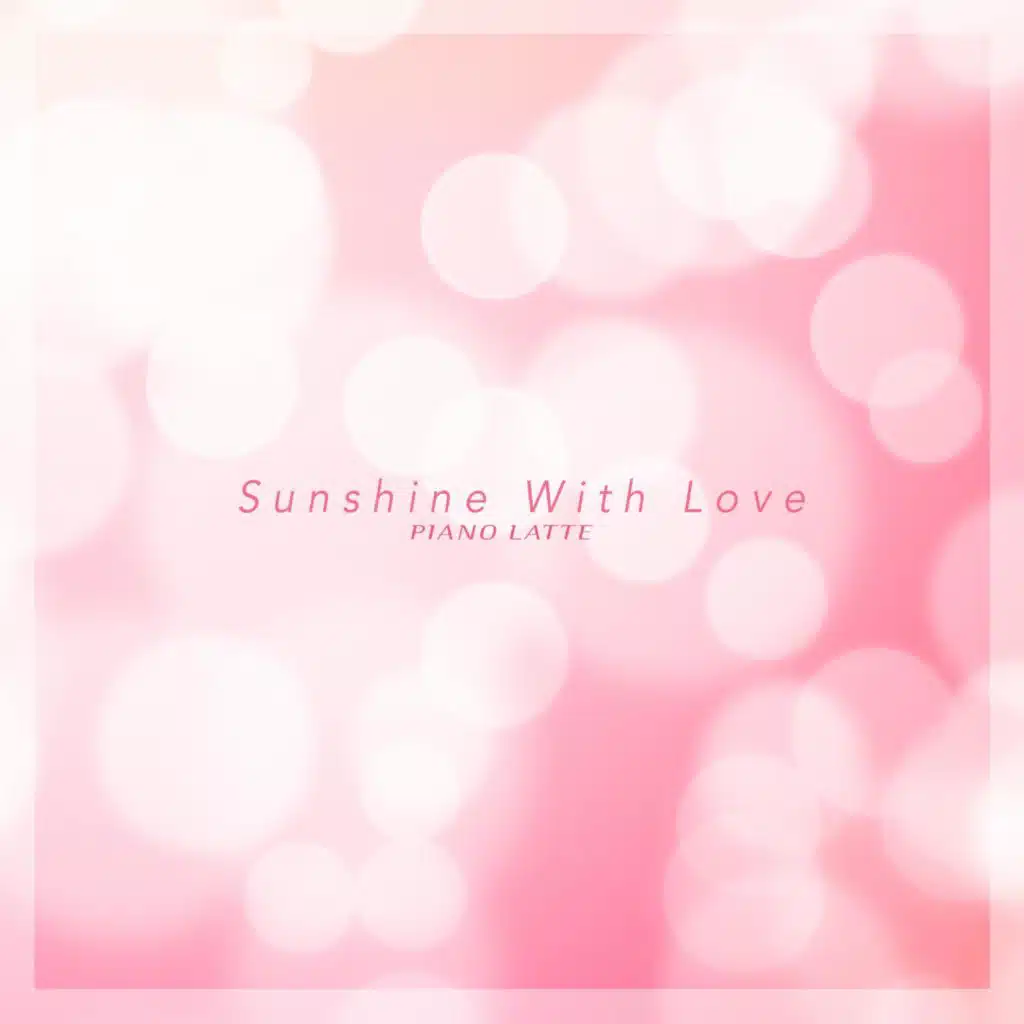 Sunshine With Love
