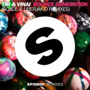 Bounce Generation (Uberjak'd Remix)