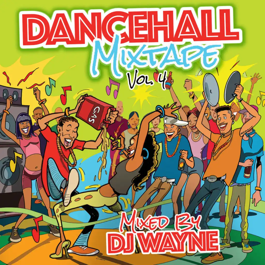 Dancehall Mixtape Vol.4 (DJ Wayne Mix)