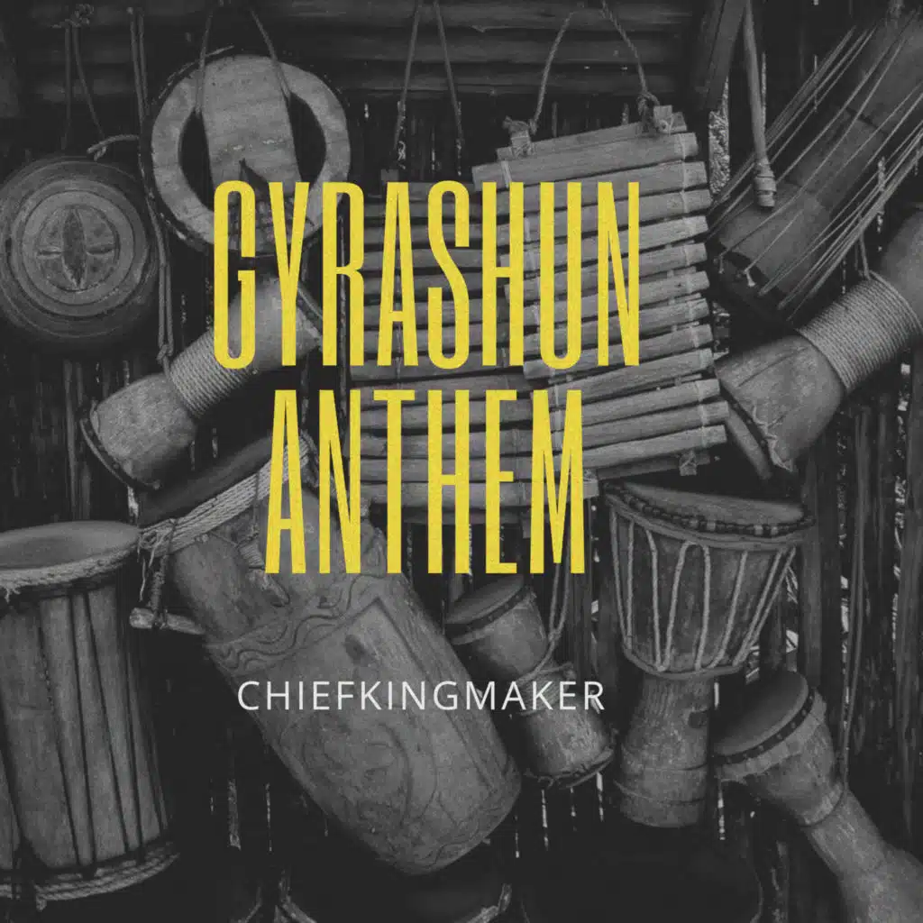 Gyrashun Anthem