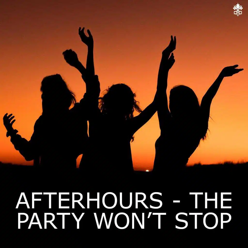 Afterhours - The Party Won't Stop (feat. Leonora)
