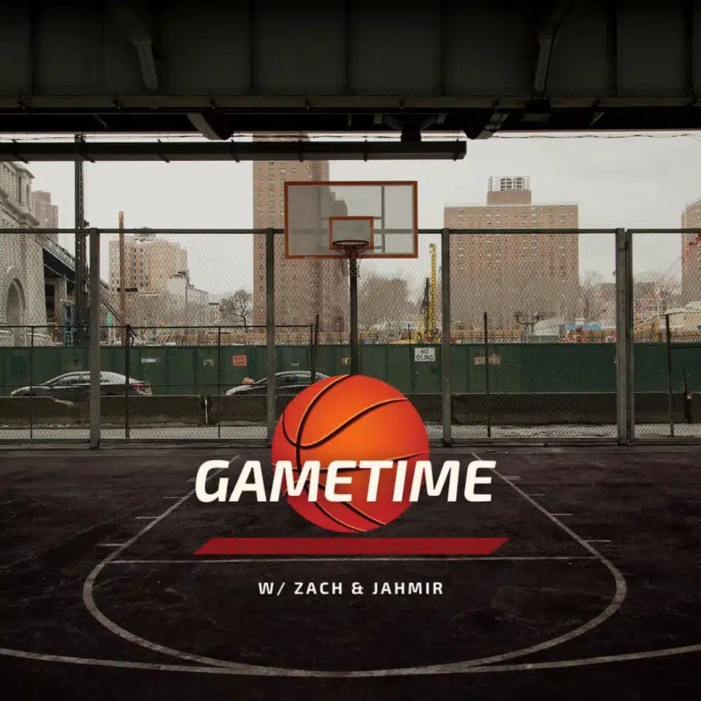 GameTime w/ Zach and Jahmir