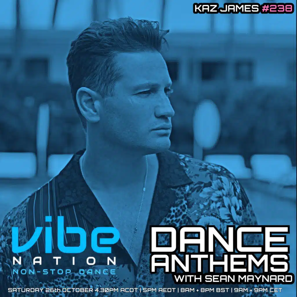 Dance Anthems 238 - [Kaz James Guest Mix] - 26th October 2024