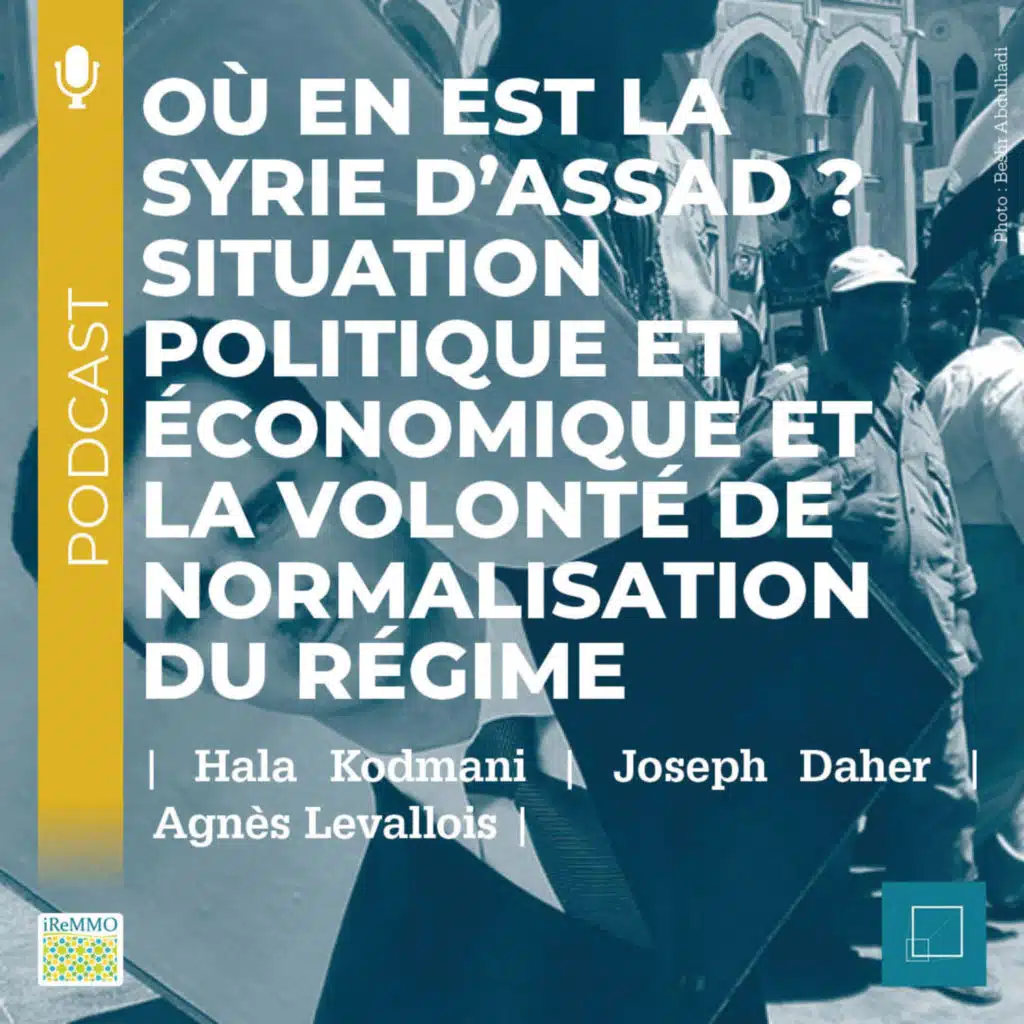 Où en est la Syrie d’Assad? Situation politique et économique et la volonté de normalisation du régime [Grand format]