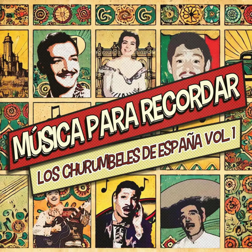 Música Para Recordar: Los Churumbeles De España, Vol. 1