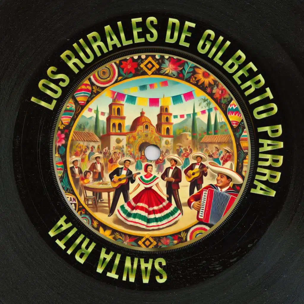 Los Rurales De Gilberto Parra