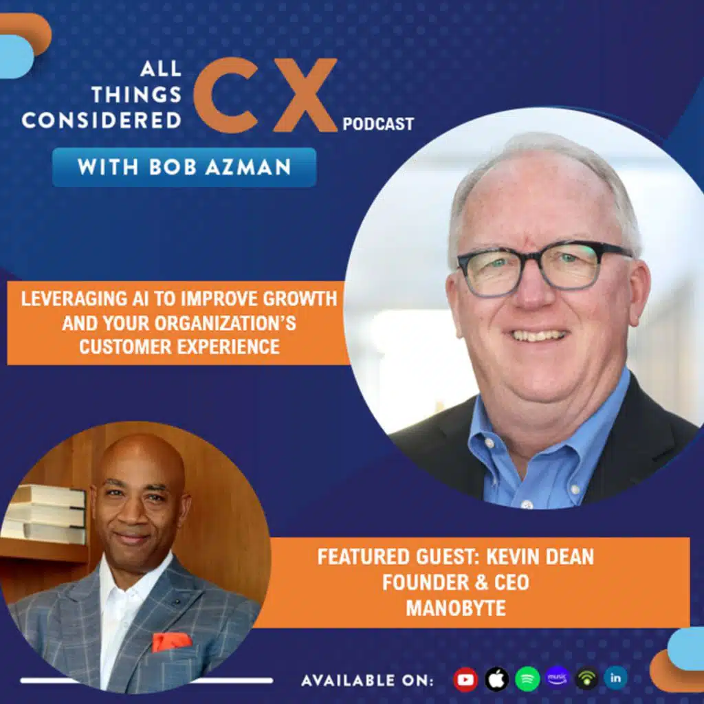 Leveraging AI to Improve Growth and Your Organization's Customer Experience (ft. Kevin Dean)