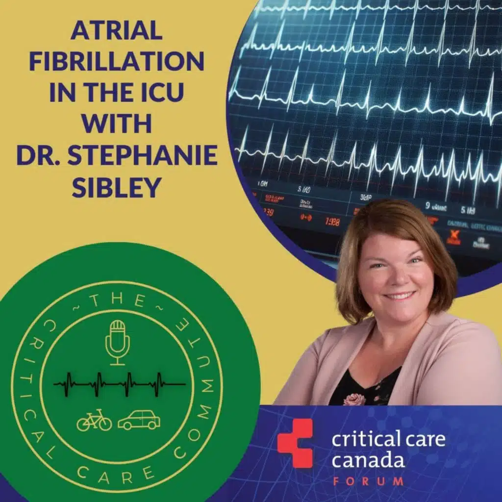 Atrial Fibrillation in the ICU - Dr Stephanie Sibley