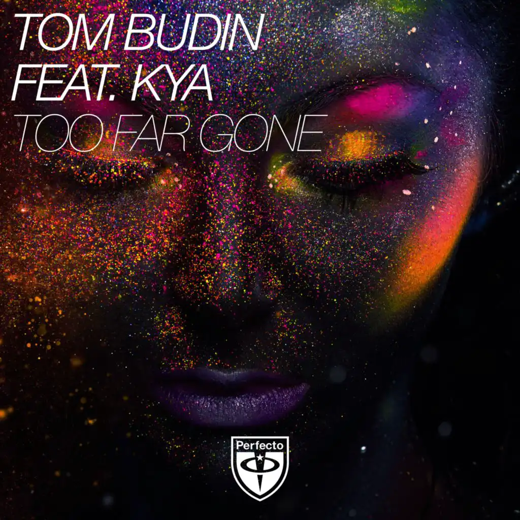 Too Far Gone (Extended Vocal Mix) [feat. KYA]