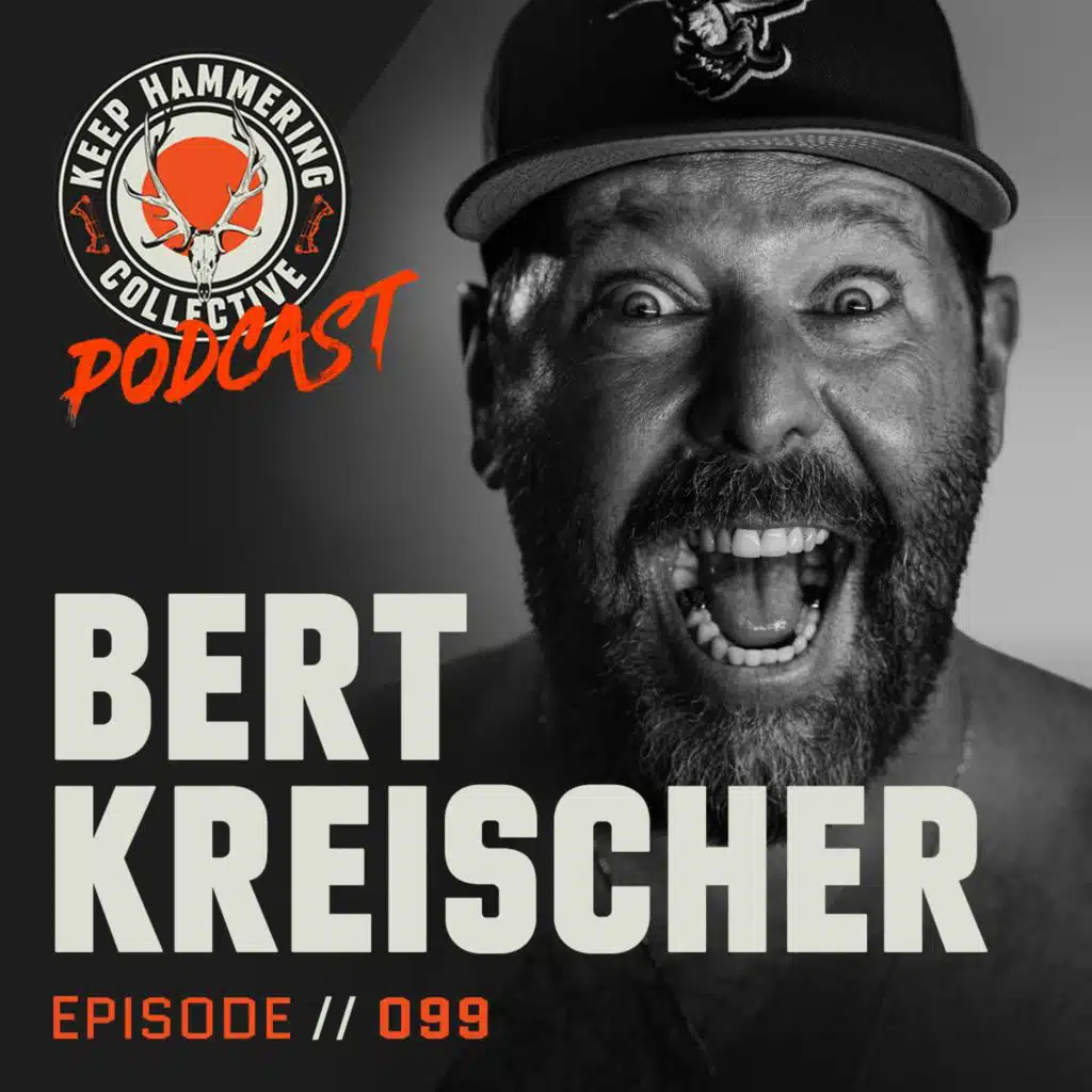 KHC 099 - Bert Kreischer