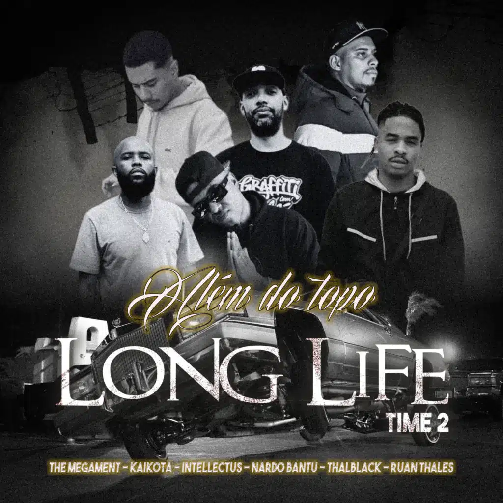 Long Life Time 2 - Além Do Topo (feat. kaikota, Intellectus, Ruan Thales, Nardo Bantu & Thalblack)