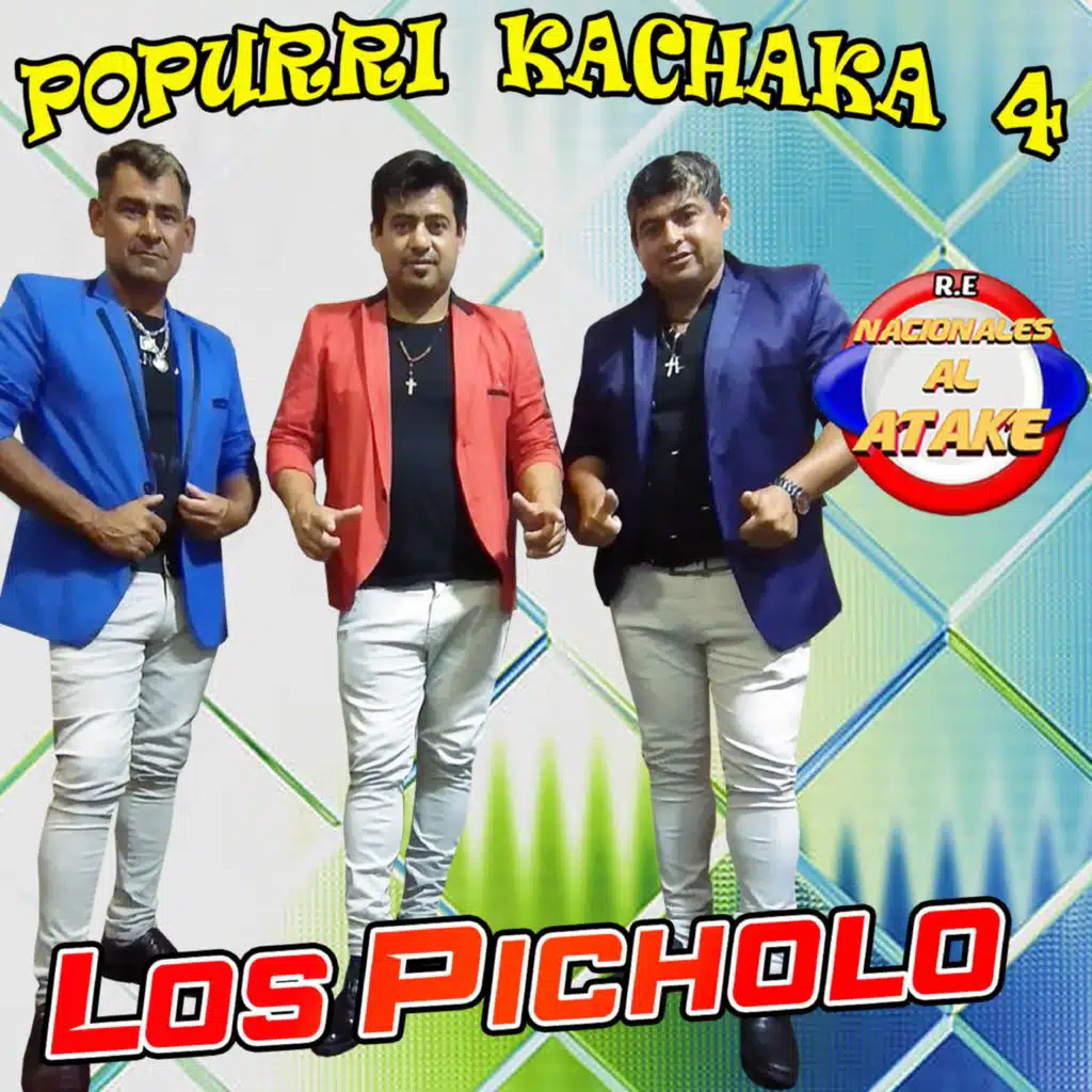 Popurri Kachaka 4 (feat. Los Picholo)