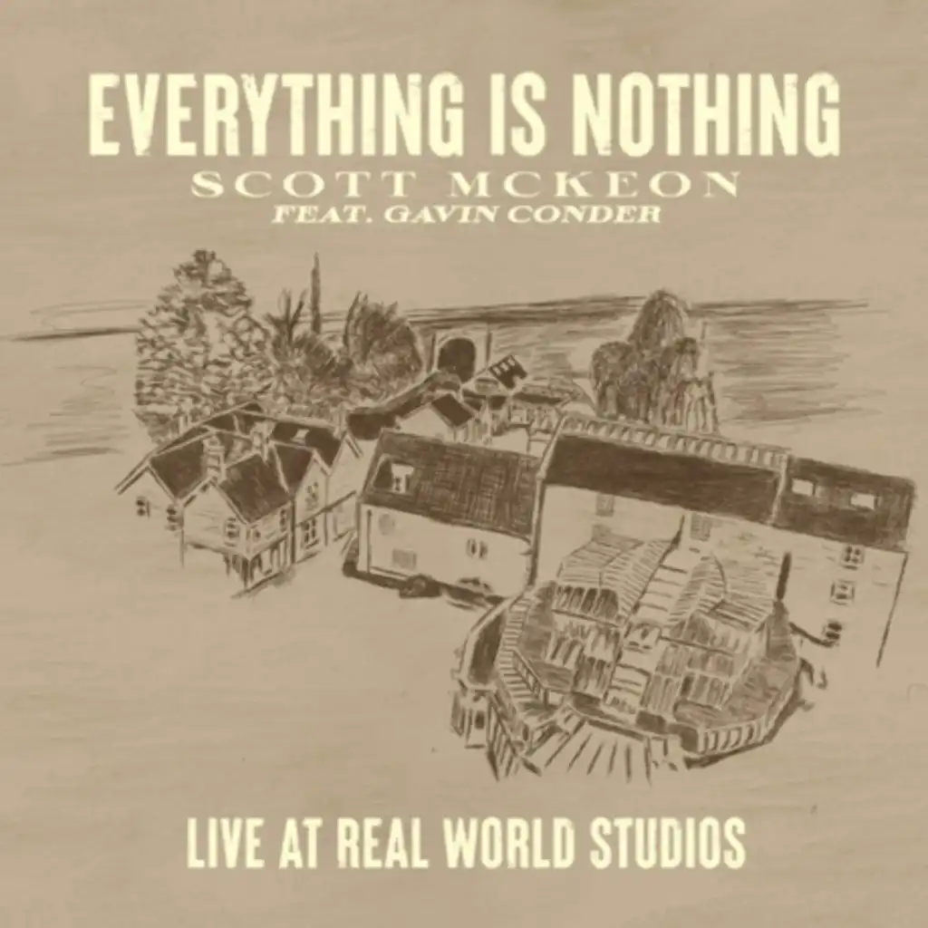 Everything Is Nothing (Live At Real World Studios) [feat. Gavin Conder]