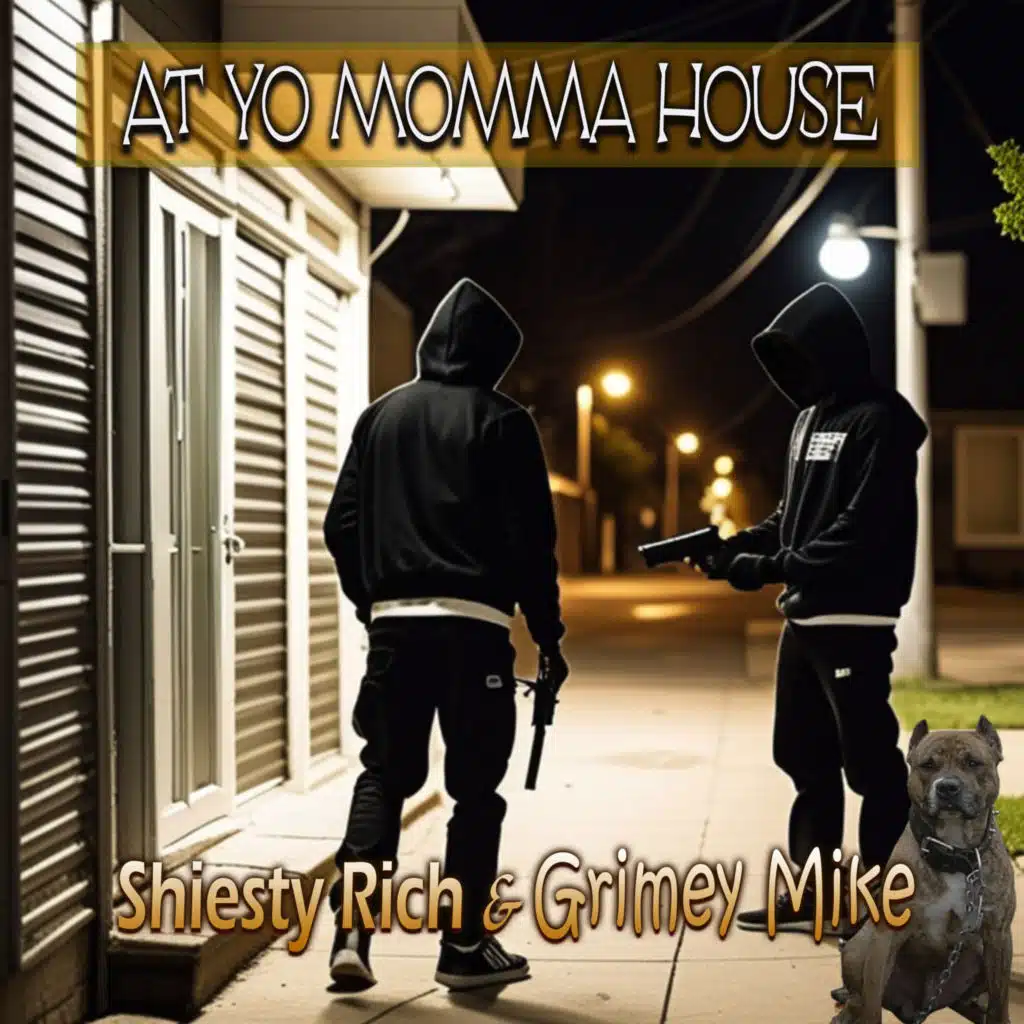 At Yo Momma House (feat. Big Juicy)