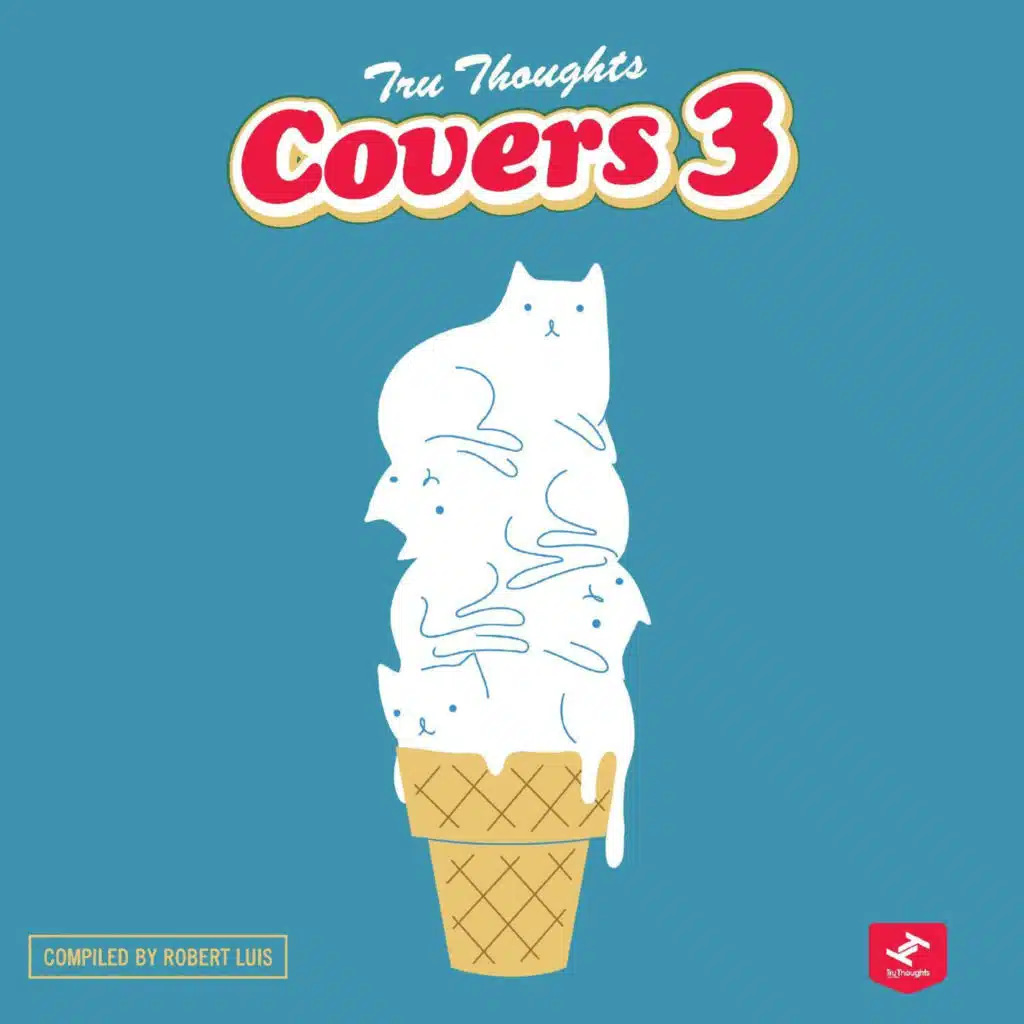 Tru Thoughts Covers 3 (Compiled by Robert Luis)