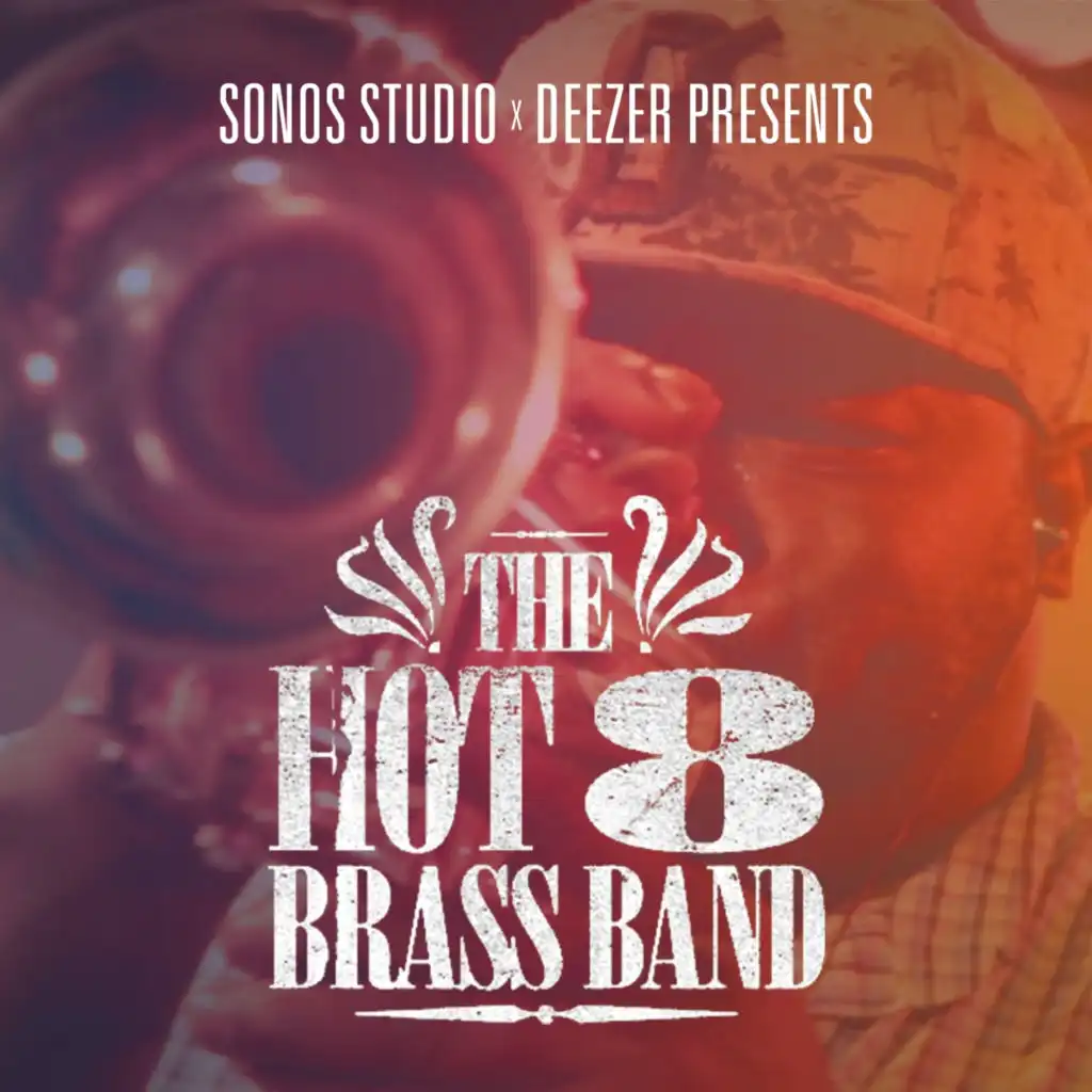 Sonos Studio x Deezer Presents: Hot 8 Brass Band