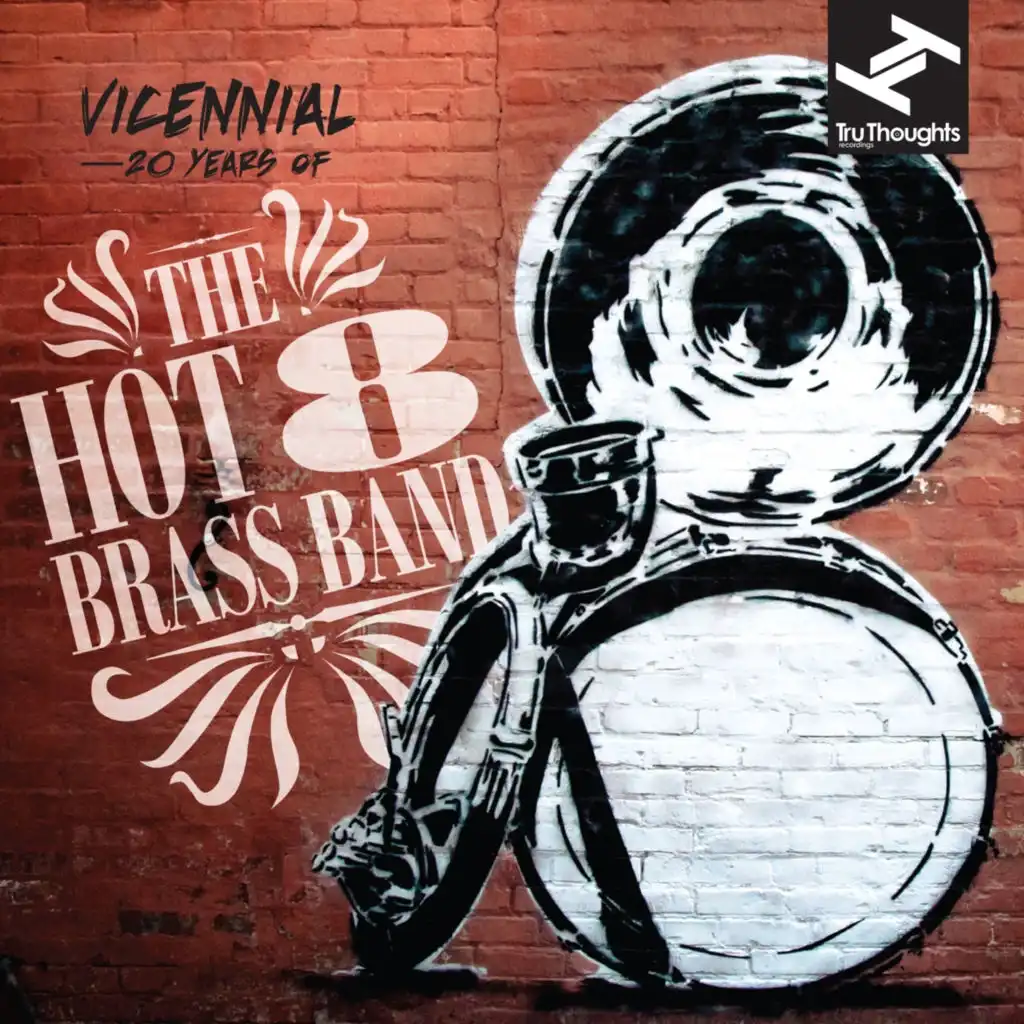 Vicennial: 20 Years of The Hot 8 Brass Band