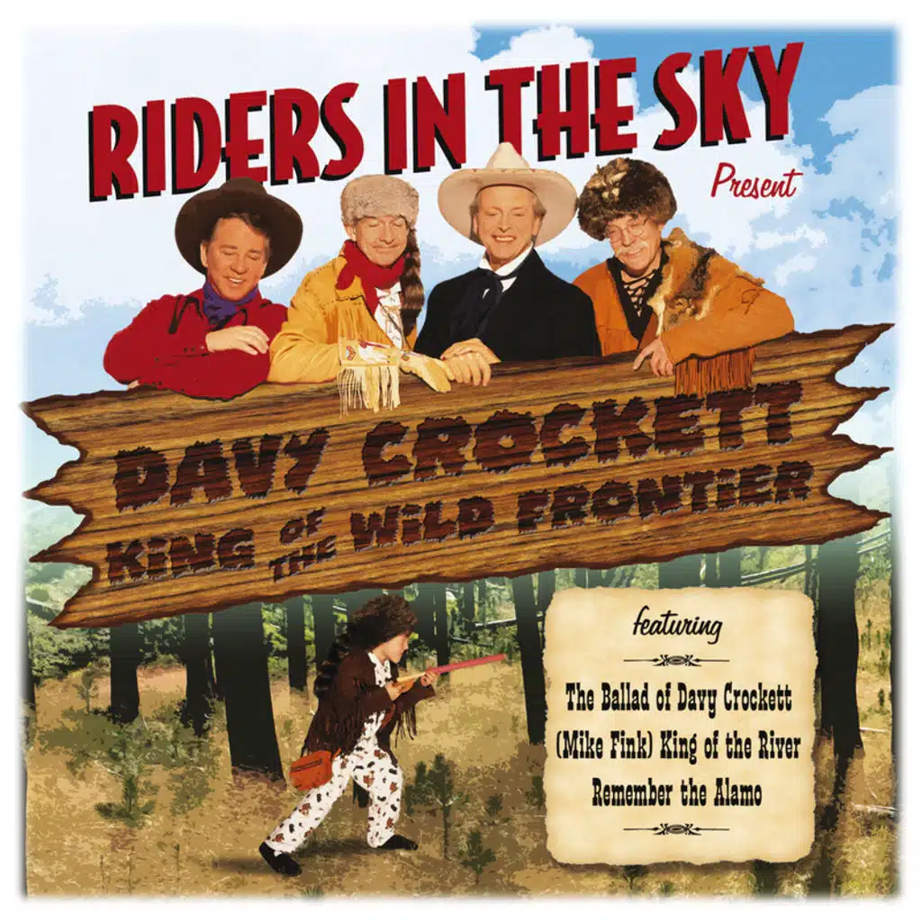 Riders In The Sky: Present Davy Crockett, King Of The Wild Frontier