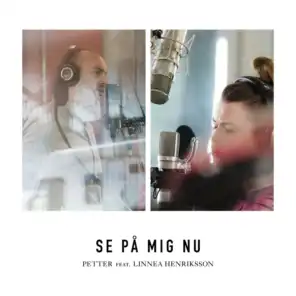 Se på mig nu (feat. Linnea Henriksson)