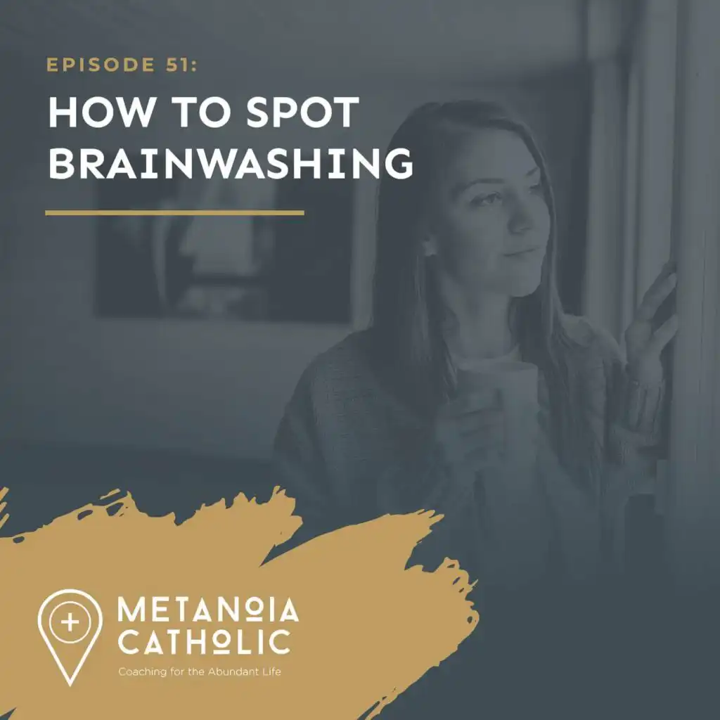 51. How to Spot Brainwashing w/ Steven Rummelsburg