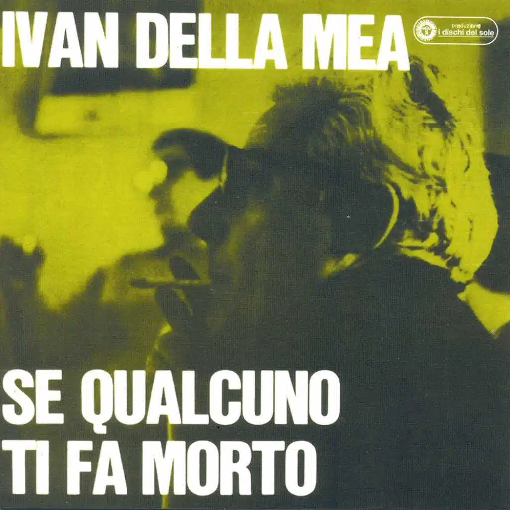 Se Qualcuno Ti Fa Morto