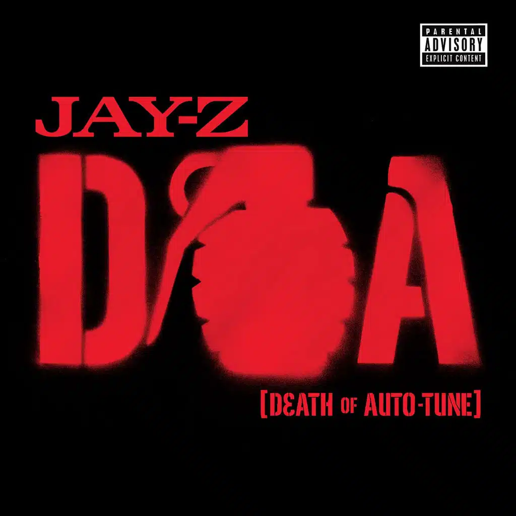 D.O.A. [Death of Auto-Tune] (Explicit Album Version)