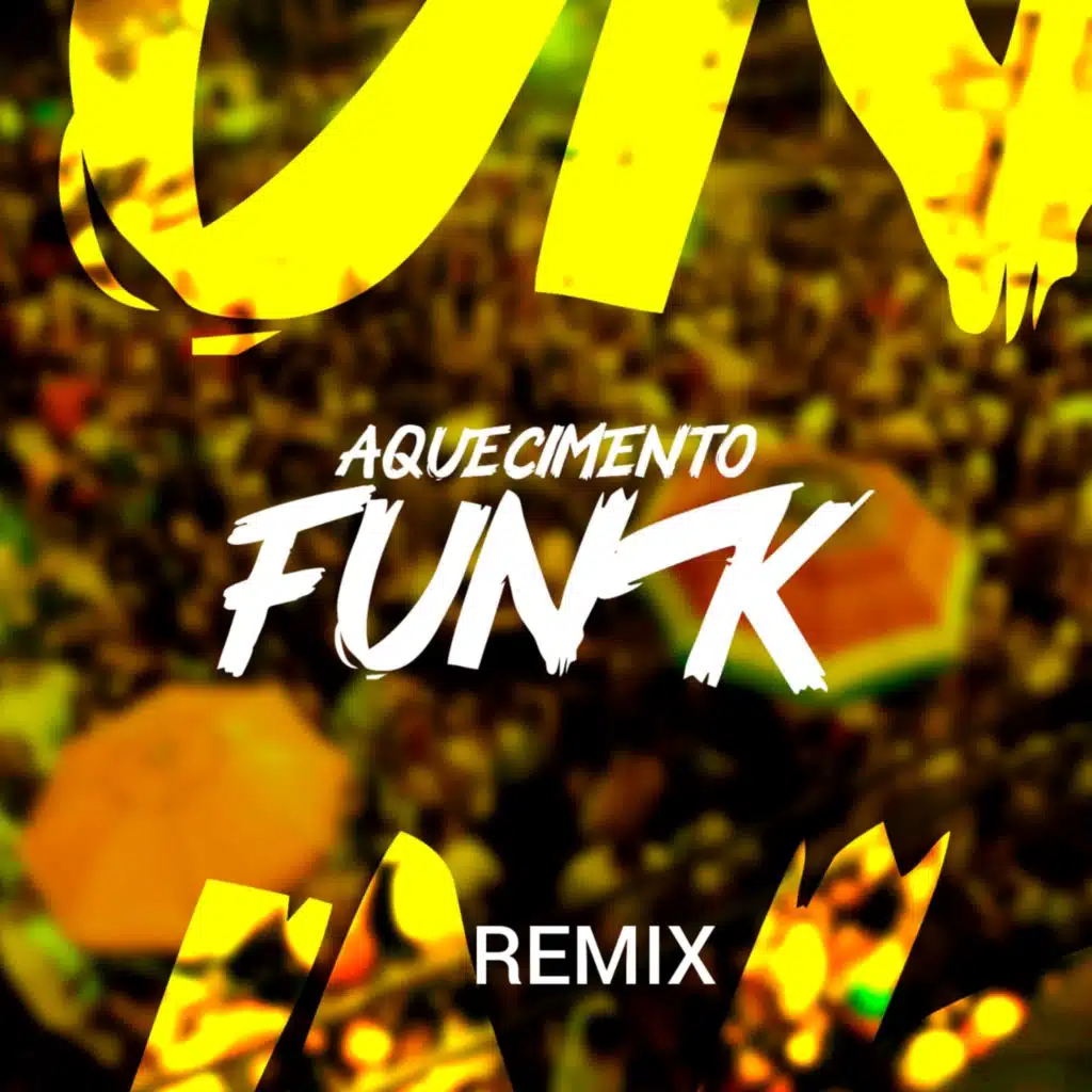 Aquecimento Funk Remix