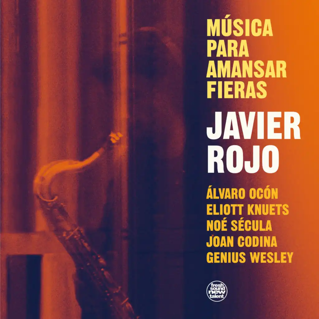 Música Para Amansar Fieras (feat. Alvaro Ocón Ocón, Eliott Knuets, Noé Sécula, Joan Codina & Genius Lee Wesley)