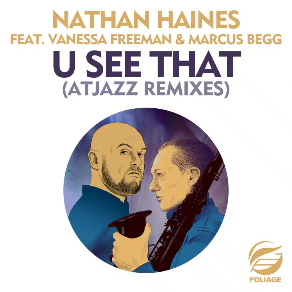 U See That (Atjazz Remixes) [feat. Vanessa Freeman & Marcus Begg]