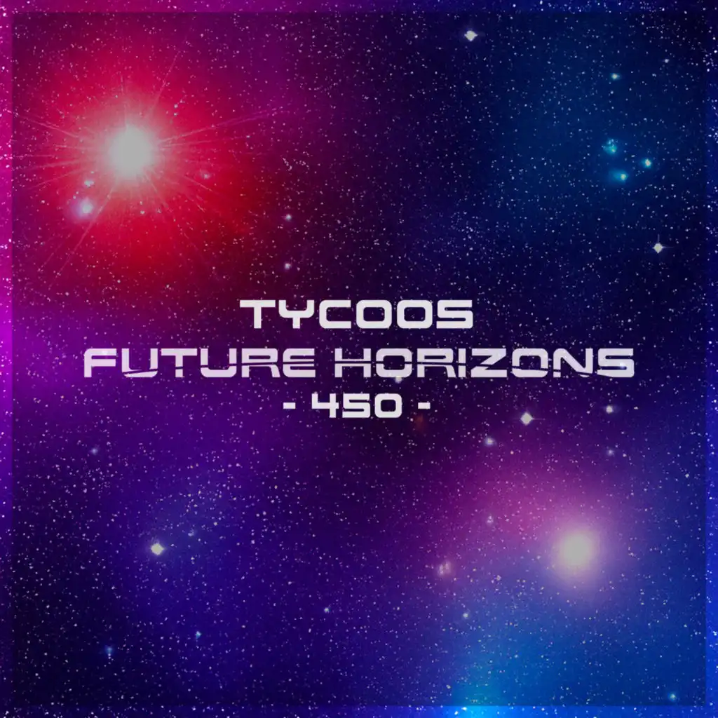 Tycoos & Tycoos Future Horizons Radio