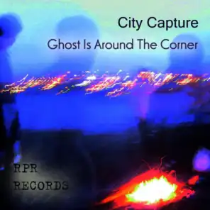 Ghost Is Around The Corner