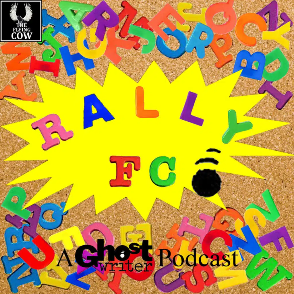 Rally FC (A Ghostwriter Podcast): 13 - Who is Max Mouse? (Re-Release)
