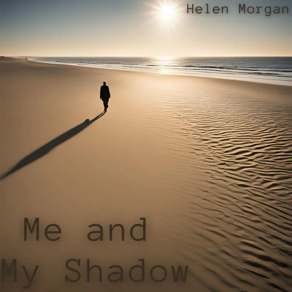 Me and My Shadow