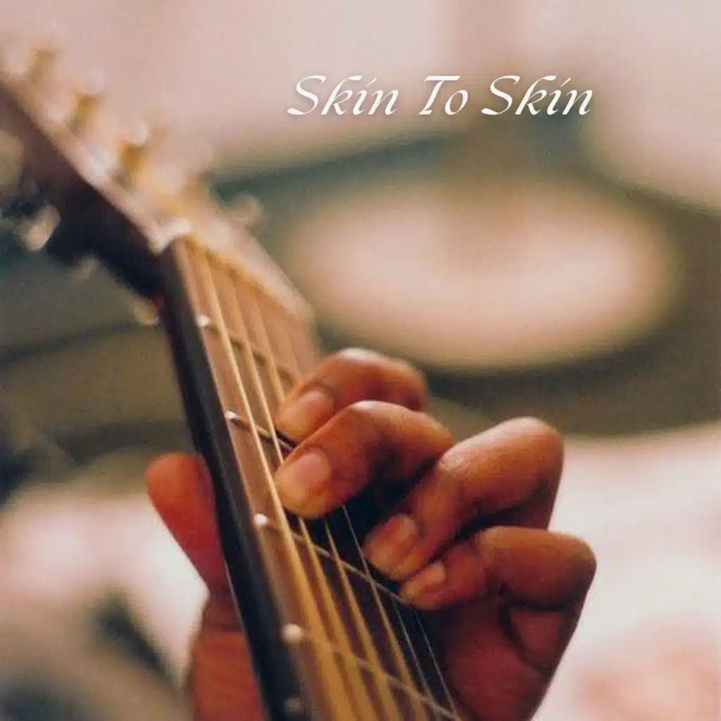 Skin to Skin