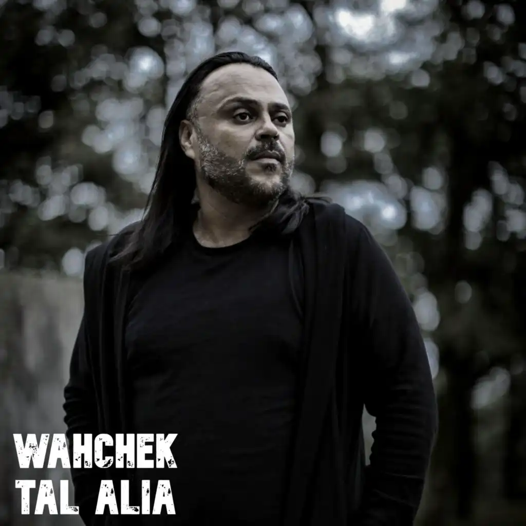 Wahchek Tal Alia