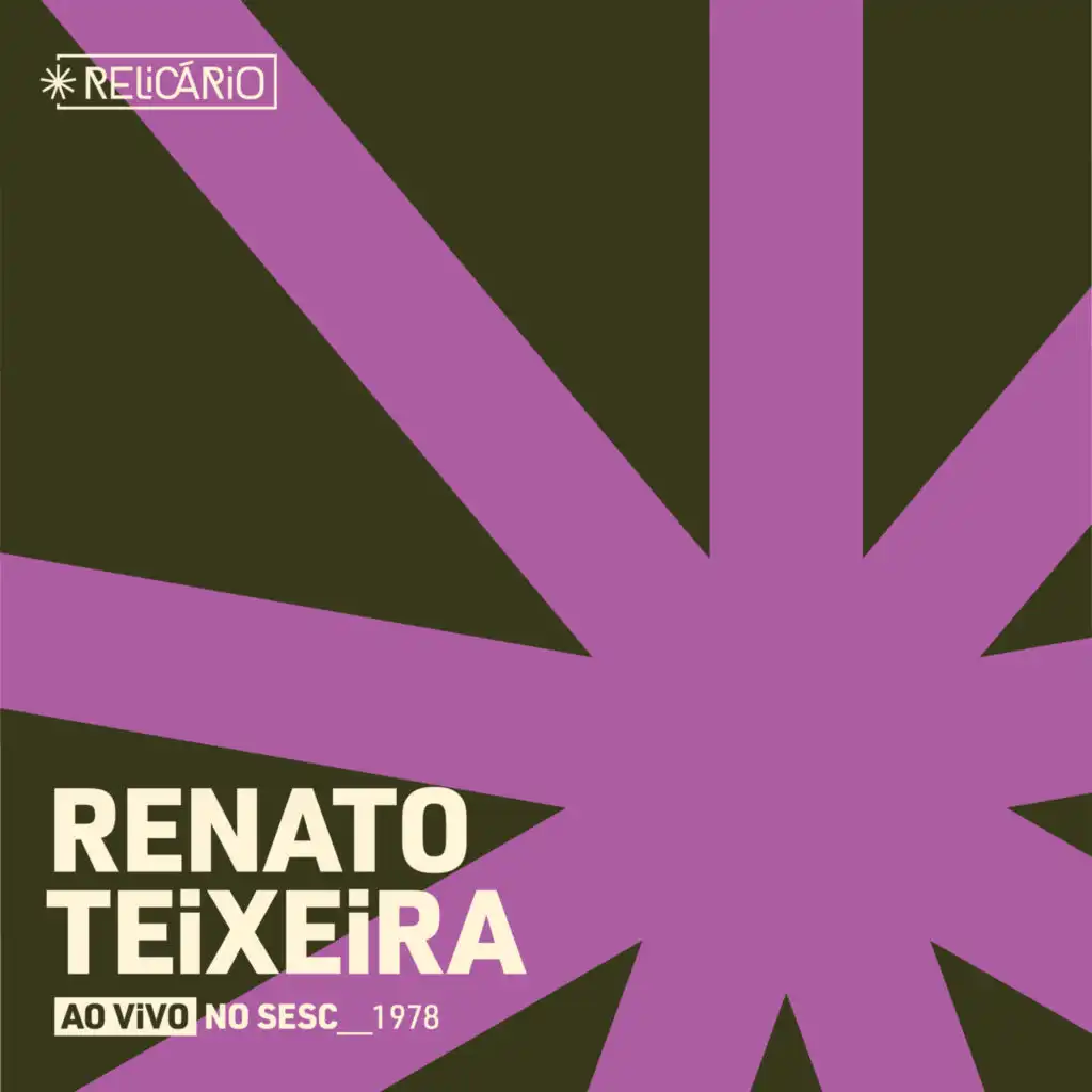 Relicário: Renato Teixeira (Ao Vivo No Sesc 1978)