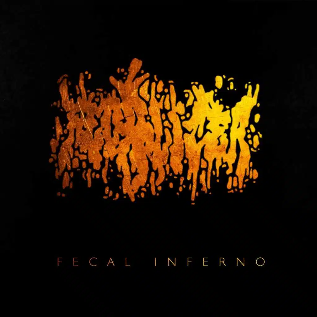 Fecal Inferno