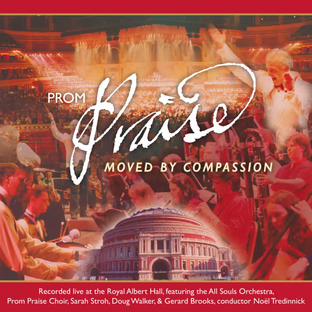 Prom Praise - Moved By Compassion (Live)