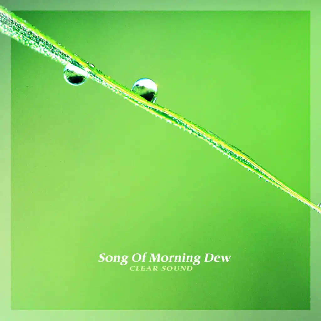 Song Of Morning Dew