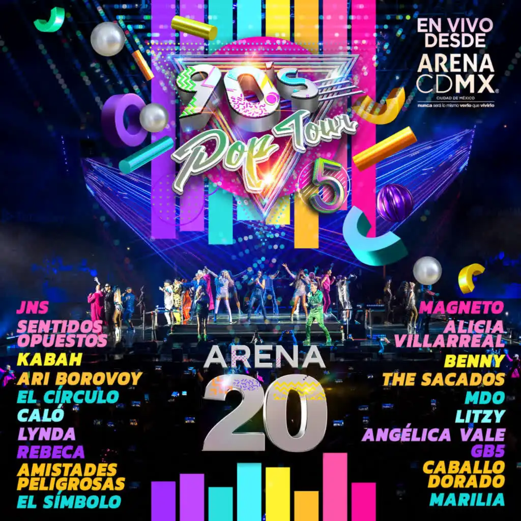 Fiesta (90's Pop Tour Arena 20) [feat. JNS, Magneto, Kabah, Lynda, Calo, Litzy, MDO, The Sacados, El Círculo & El Simbolo]