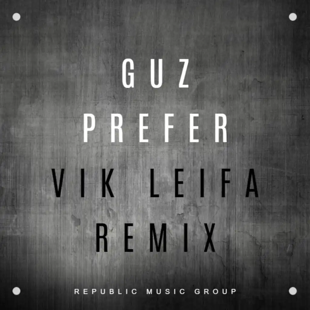 Prefer (Vik Leifa Remix)