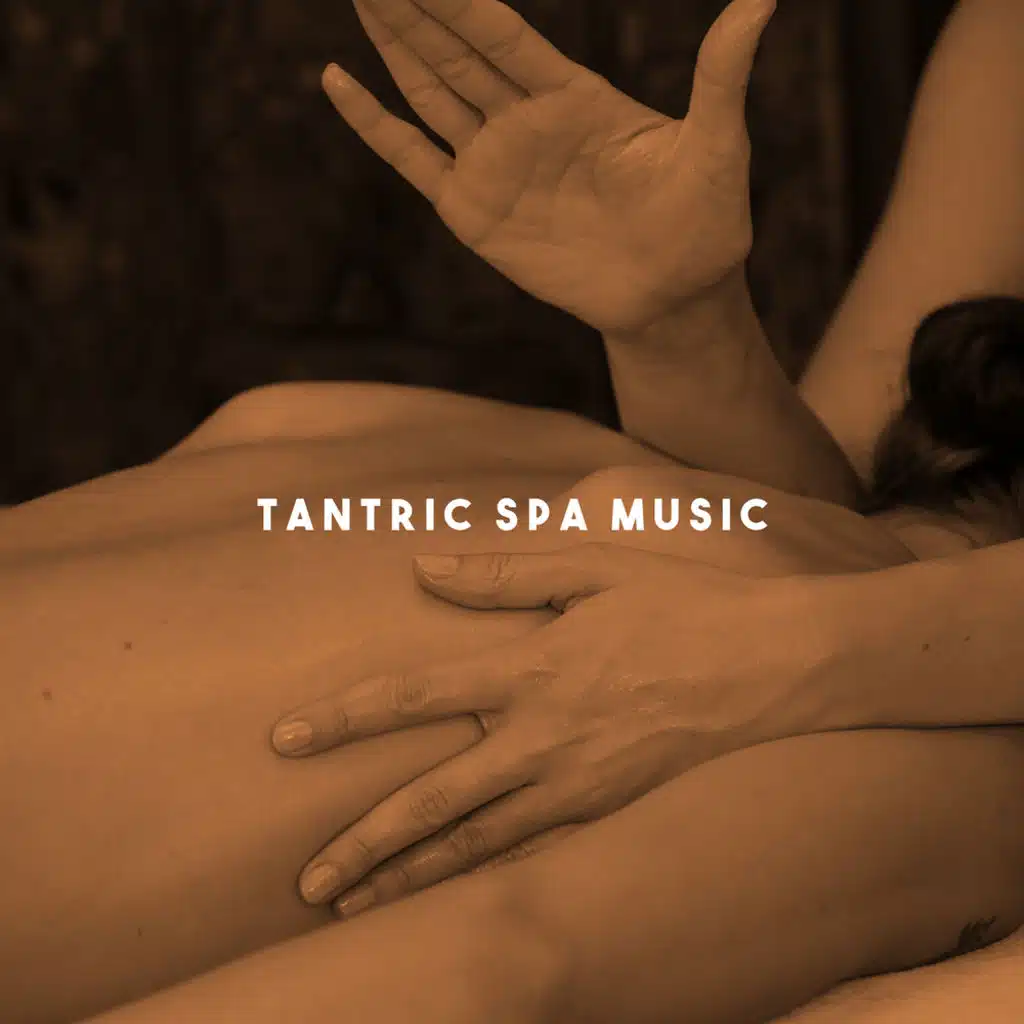Tantric Spa Music
