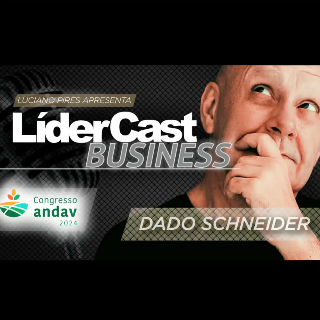 LíderCast 344 - Especial Andav - Dado Schneider